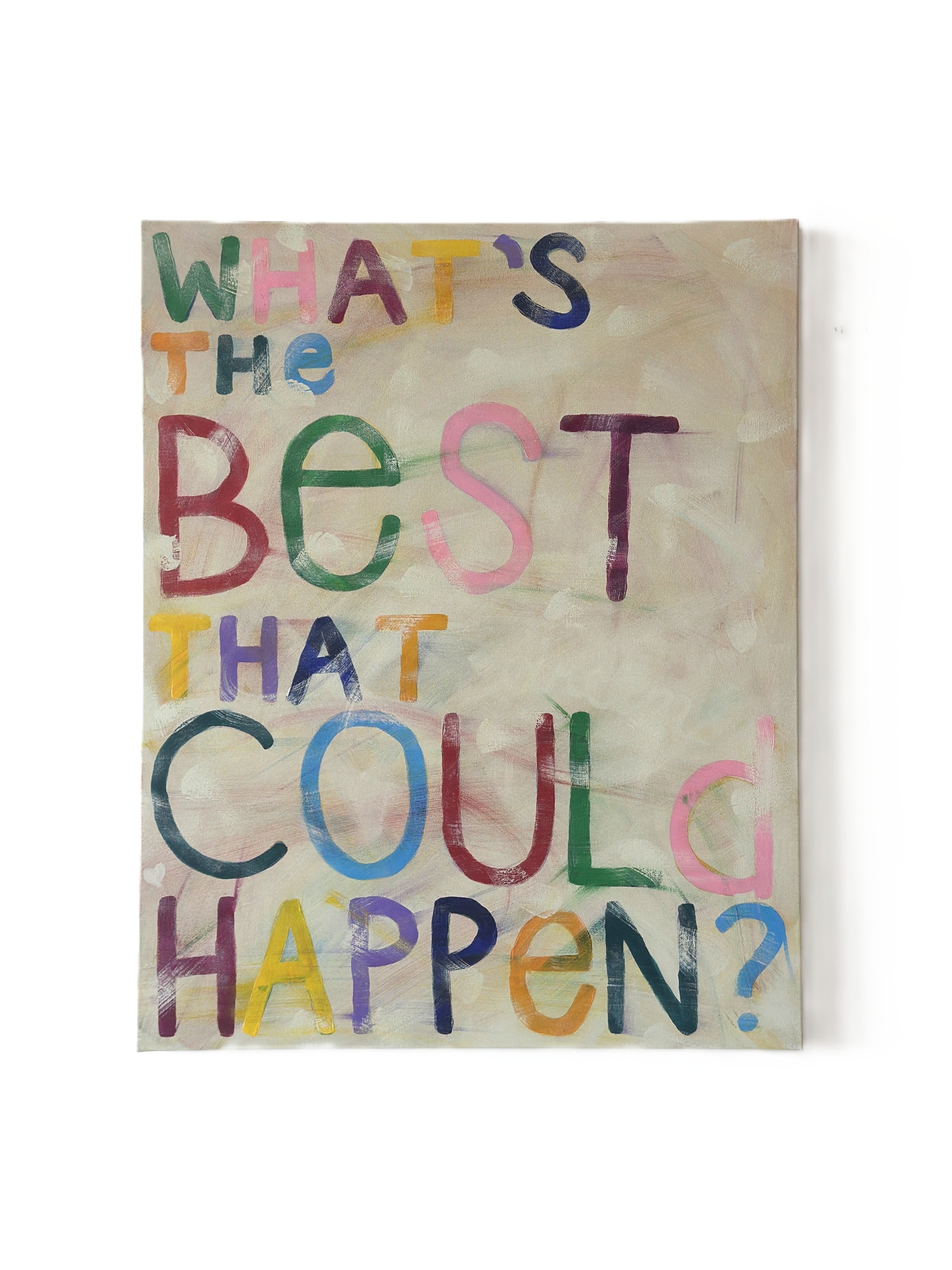What's the Best that Could Happen?